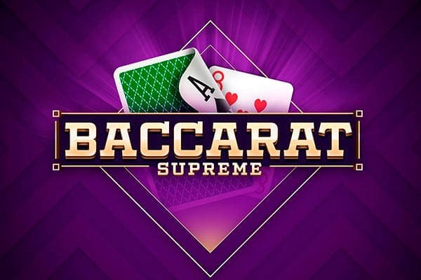 Baccarat Supreme Baccarat Supreme