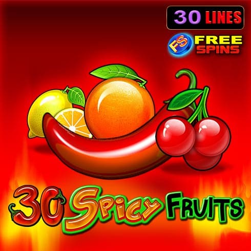 30 Spicy Fruits 30 Spicy Fruits